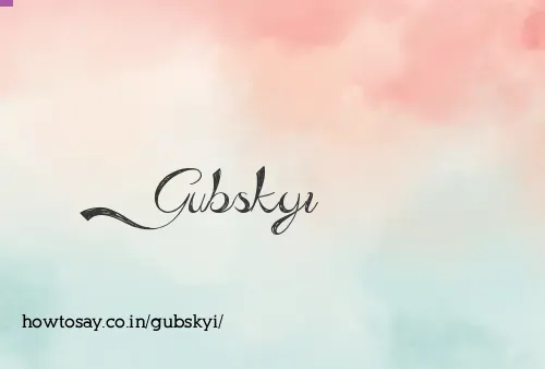 Gubskyi