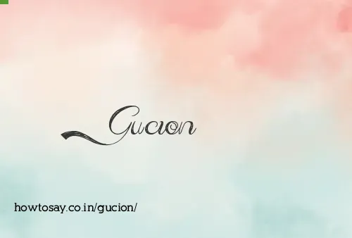 Gucion