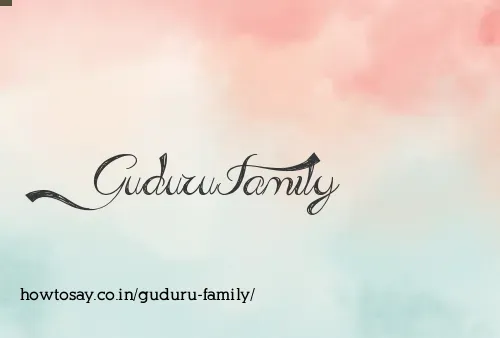 Guduru Family
