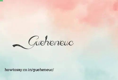 Gueheneuc