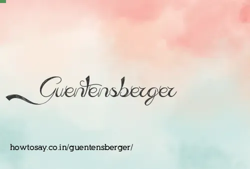Guentensberger