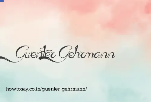 Guenter Gehrmann