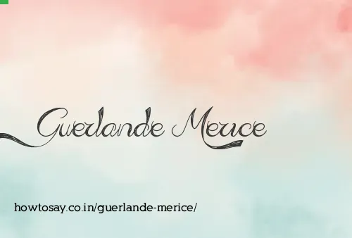 Guerlande Merice