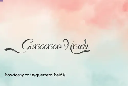 Guerrero Heidi