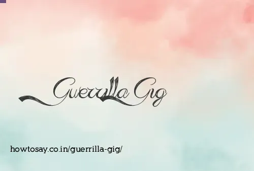 Guerrilla Gig