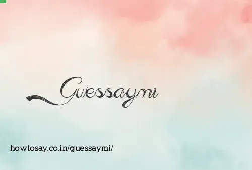 Guessaymi