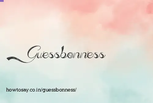 Guessbonness