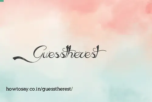 Guesstherest