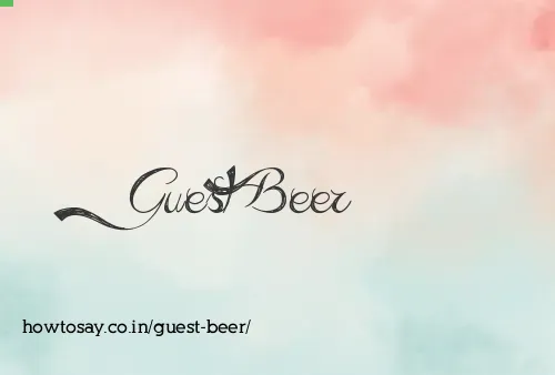 Guest Beer