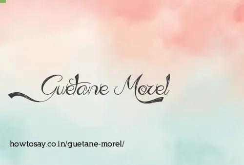 Guetane Morel