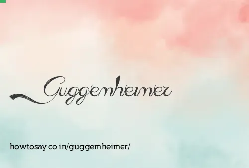 Guggemheimer