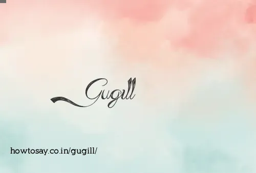Gugill