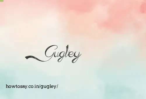 Gugley