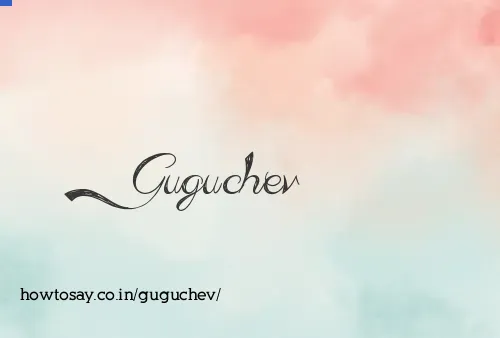 Guguchev