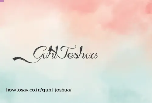 Guhl Joshua