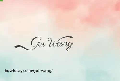 Gui Wang