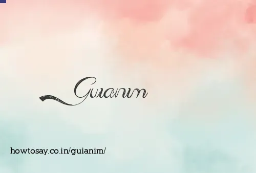 Guianim