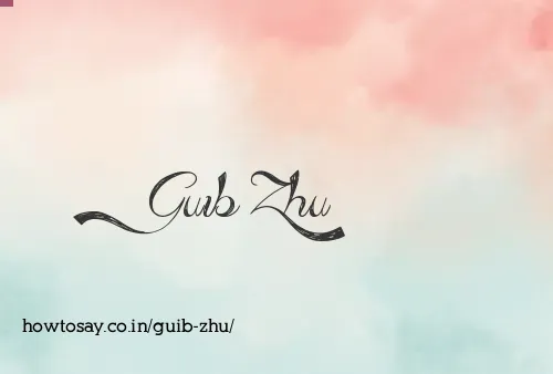 Guib Zhu