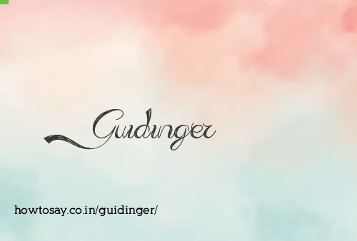 Guidinger