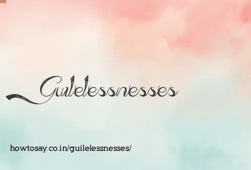Guilelessnesses
