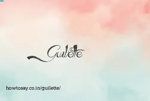 Guilette