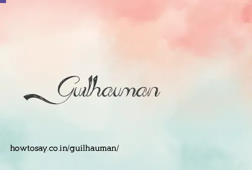 Guilhauman