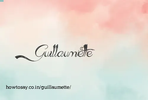 Guillaumette