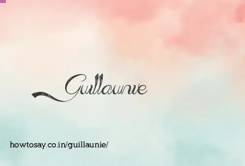 Guillaunie