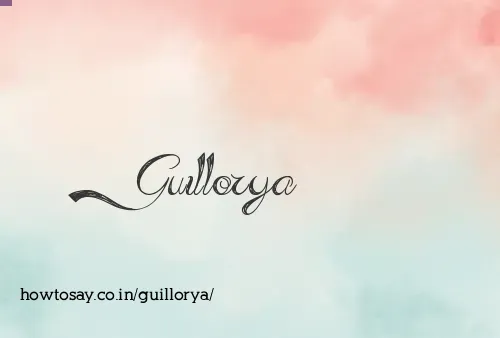 Guillorya