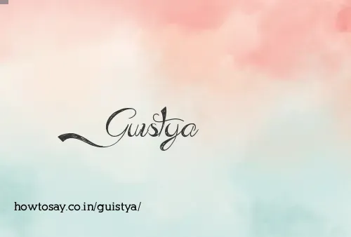 Guistya