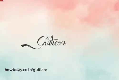 Guitian