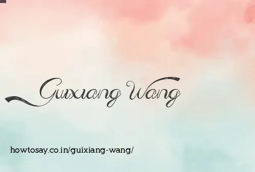 Guixiang Wang