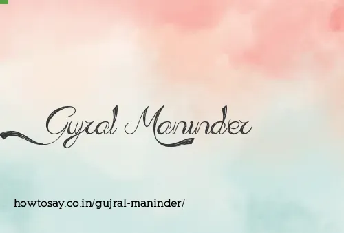 Gujral Maninder