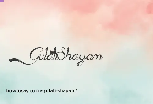 Gulati Shayam