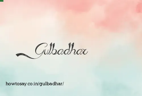 Gulbadhar