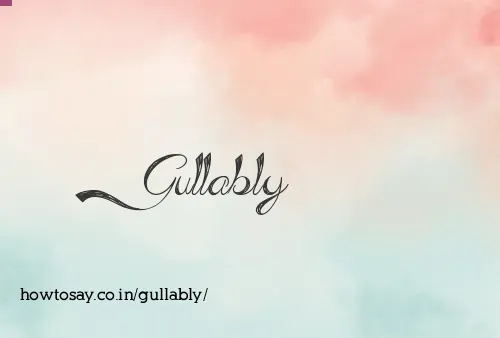 Gullably