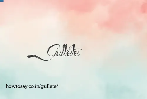 Gullete