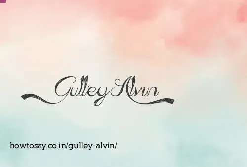 Gulley Alvin
