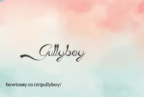 Gullyboy