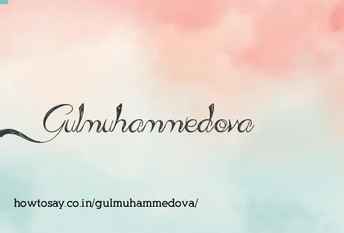 Gulmuhammedova