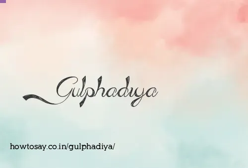 Gulphadiya