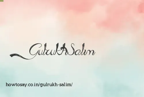 Gulrukh Salim