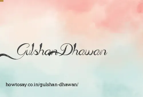 Gulshan Dhawan