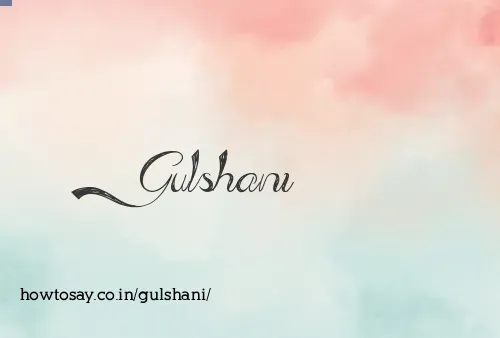 Gulshani