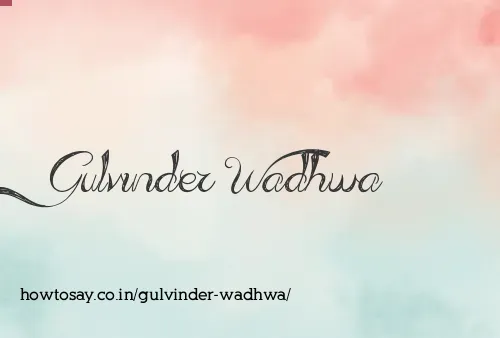 Gulvinder Wadhwa