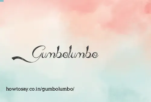 Gumbolumbo