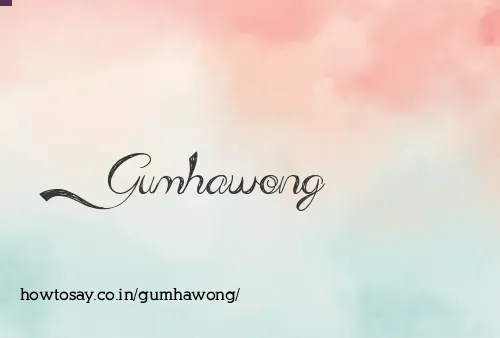 Gumhawong