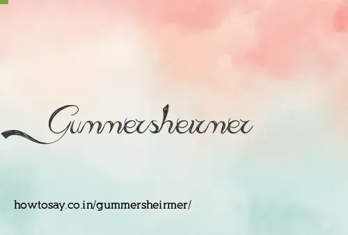 Gummersheirmer