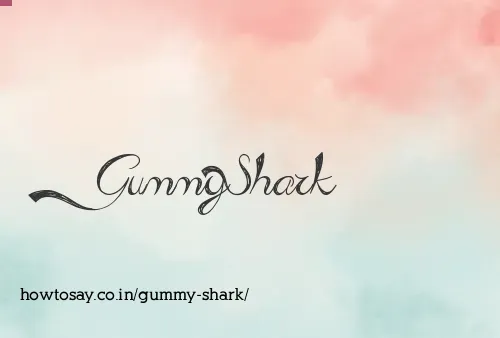 Gummy Shark
