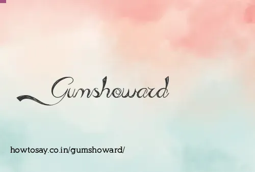 Gumshoward